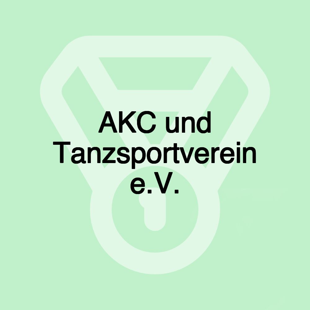 AKC und Tanzsportverein e.V.