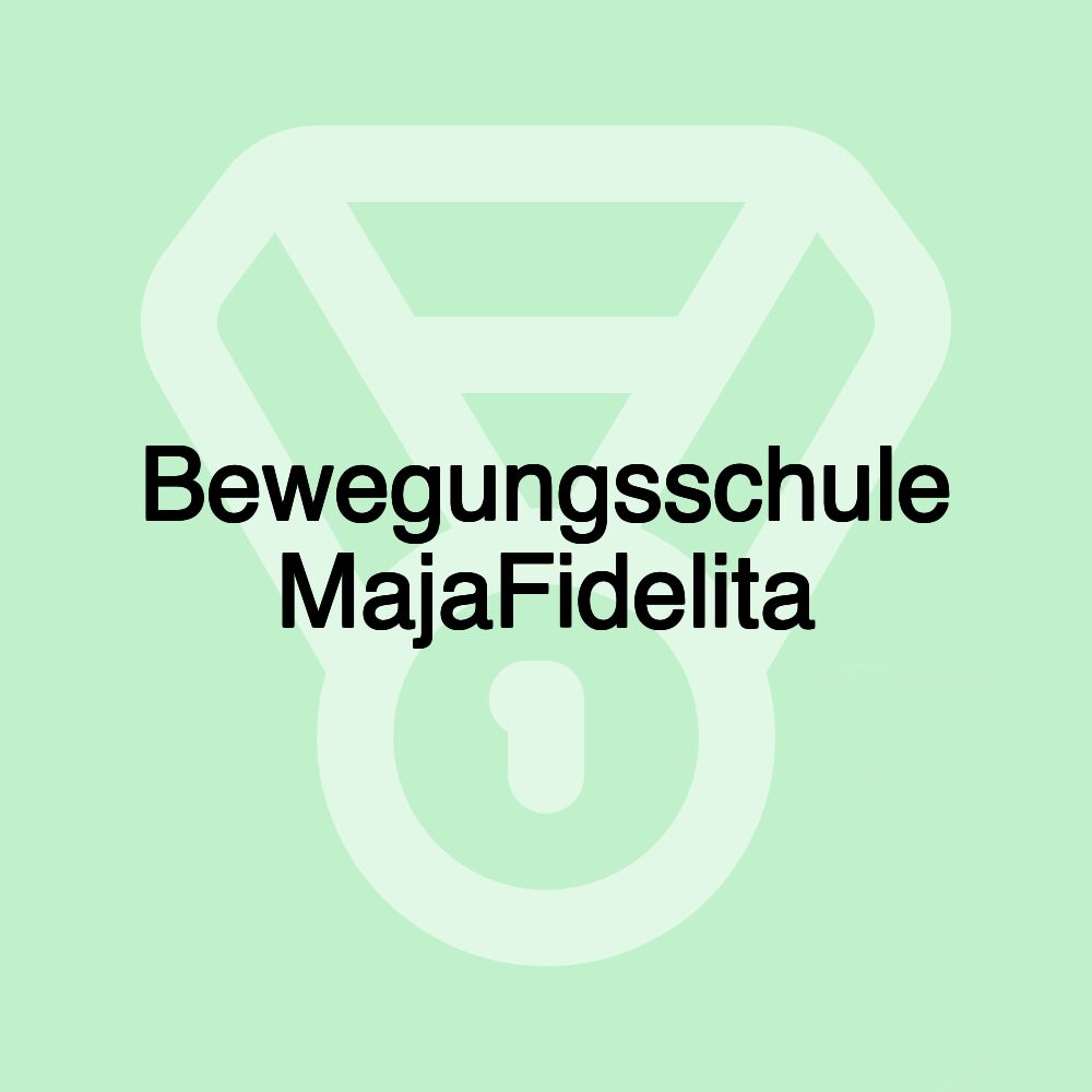 Bewegungsschule MajaFidelita