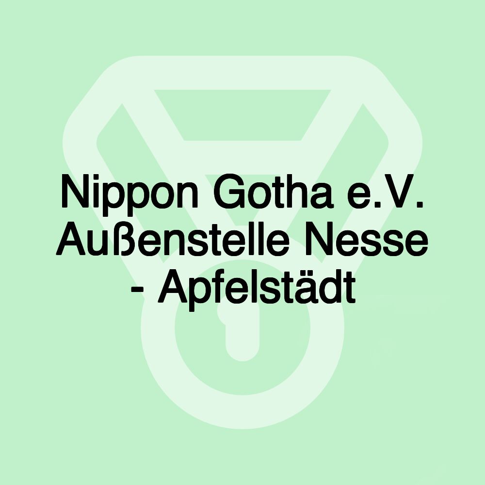 Nippon Gotha e.V. Außenstelle Nesse - Apfelstädt