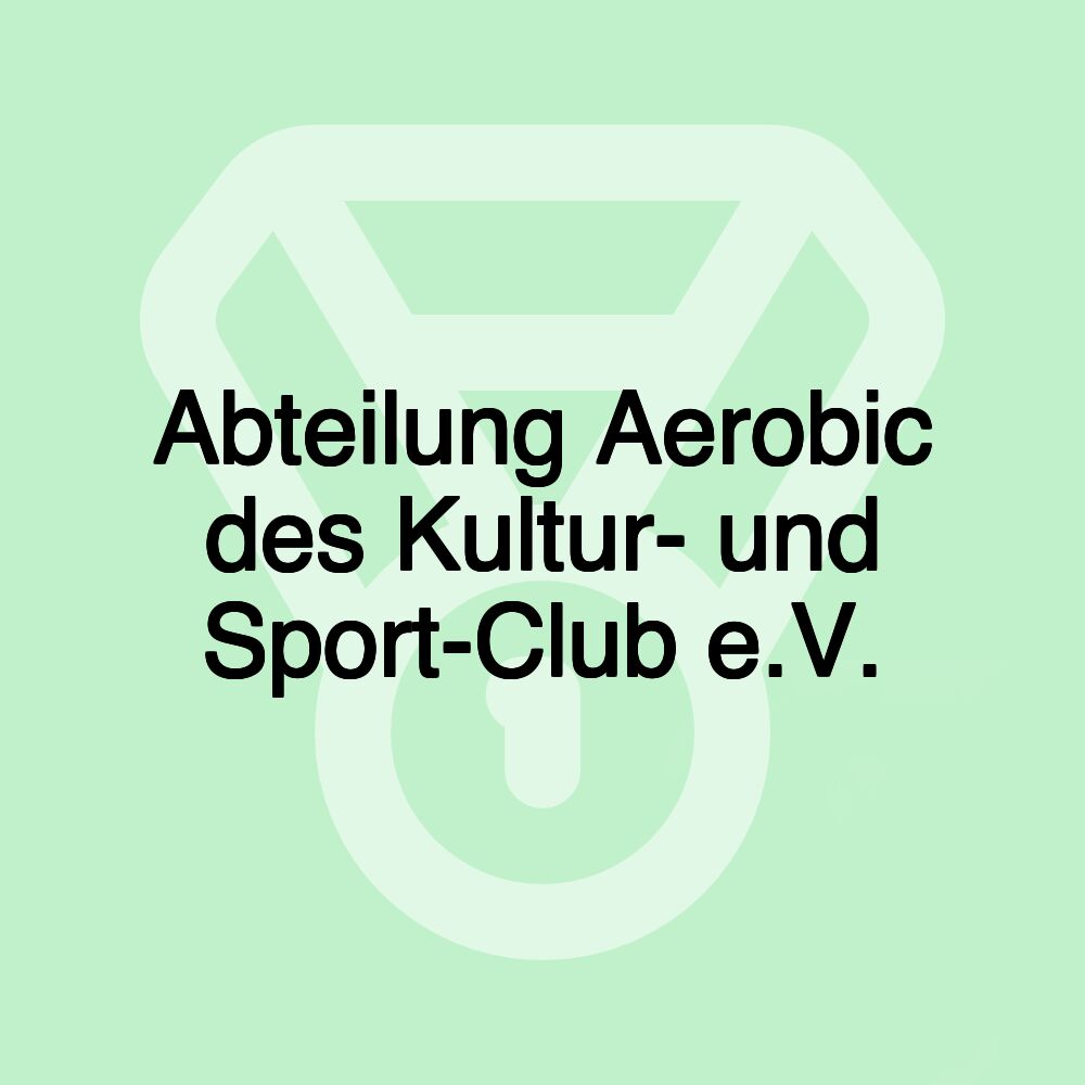 Abteilung Aerobic des Kultur- und Sport-Club e.V.