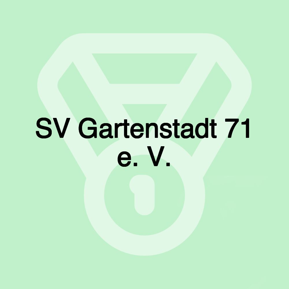 SV Gartenstadt 71 e. V.