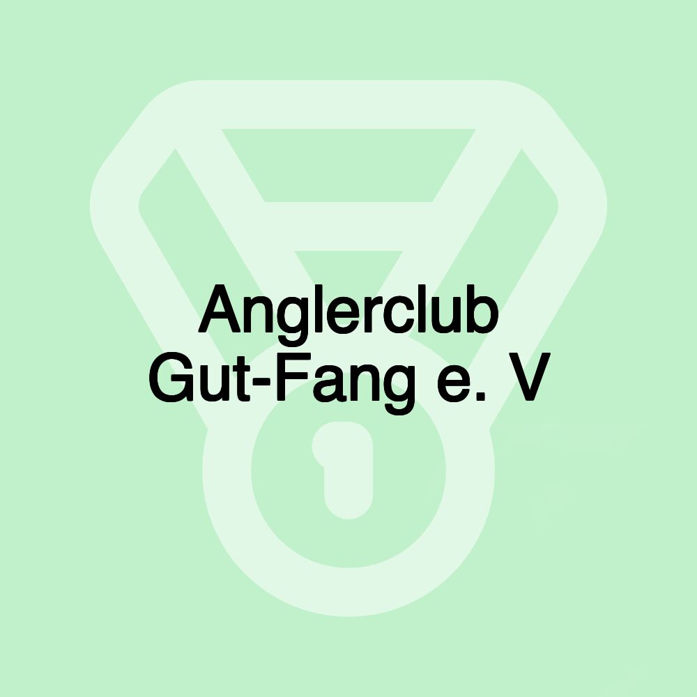 Anglerclub Gut-Fang e. V