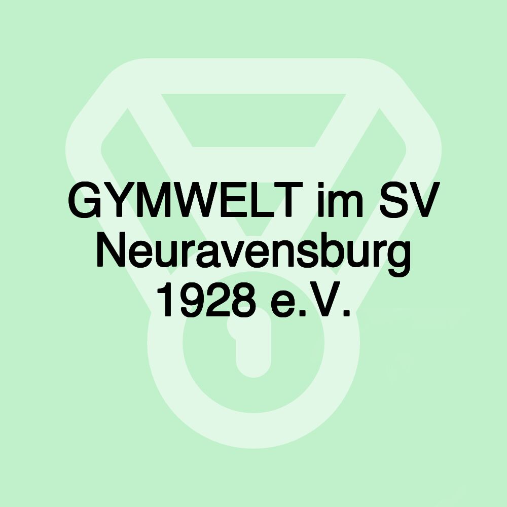 GYMWELT im SV Neuravensburg 1928 e.V.