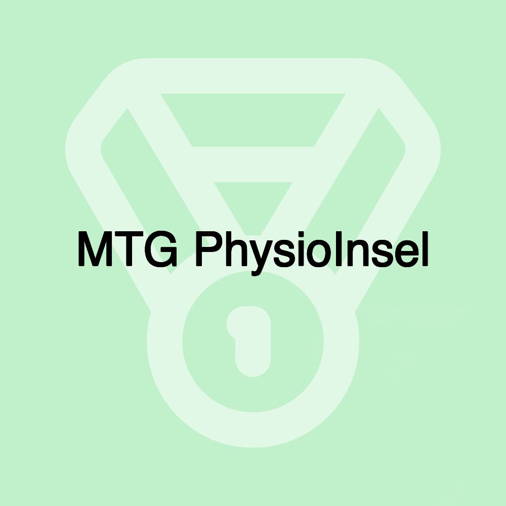 MTG PhysioInsel