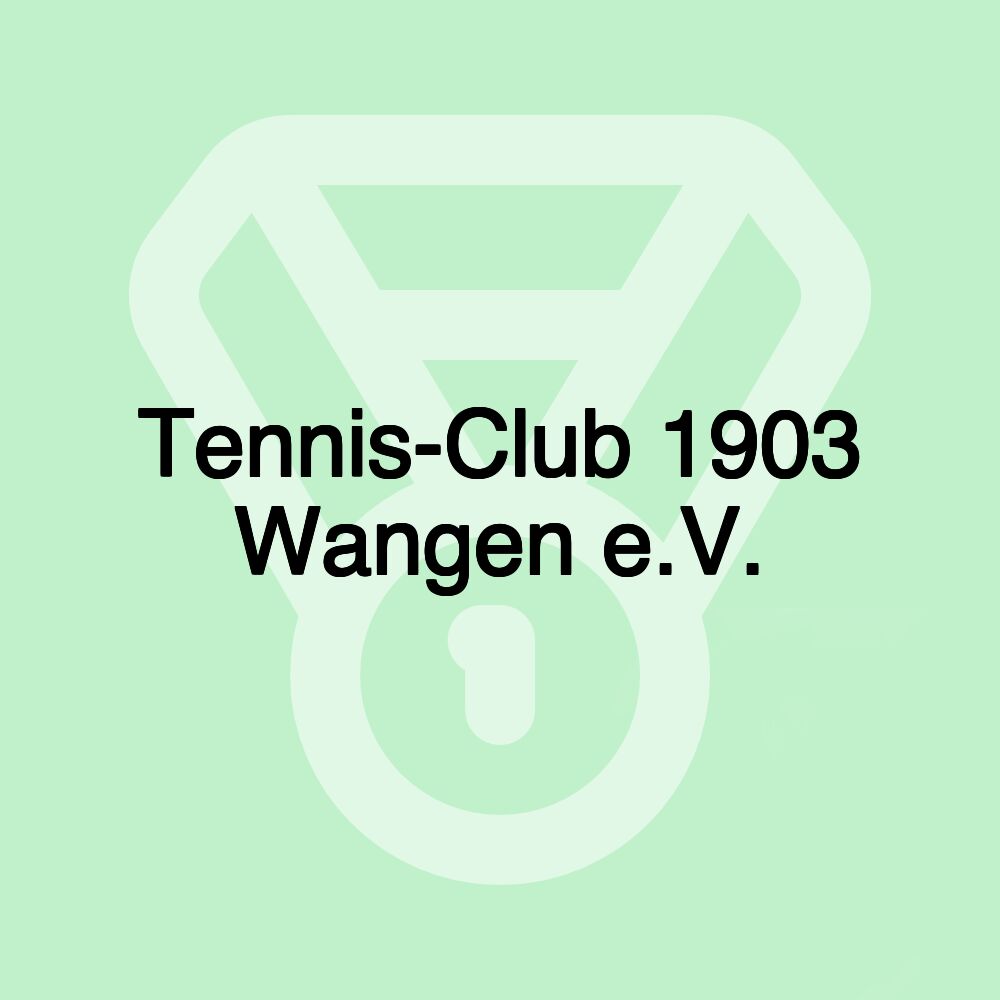 Tennis-Club 1903 Wangen e.V.