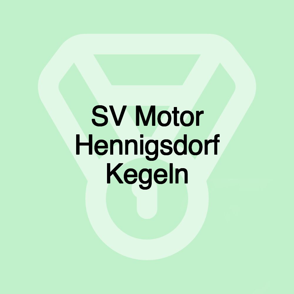 SV Motor Hennigsdorf Kegeln