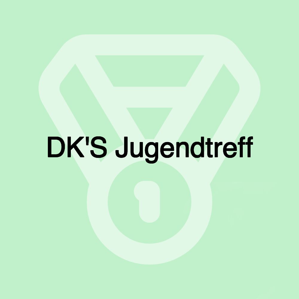 DK'S Jugendtreff