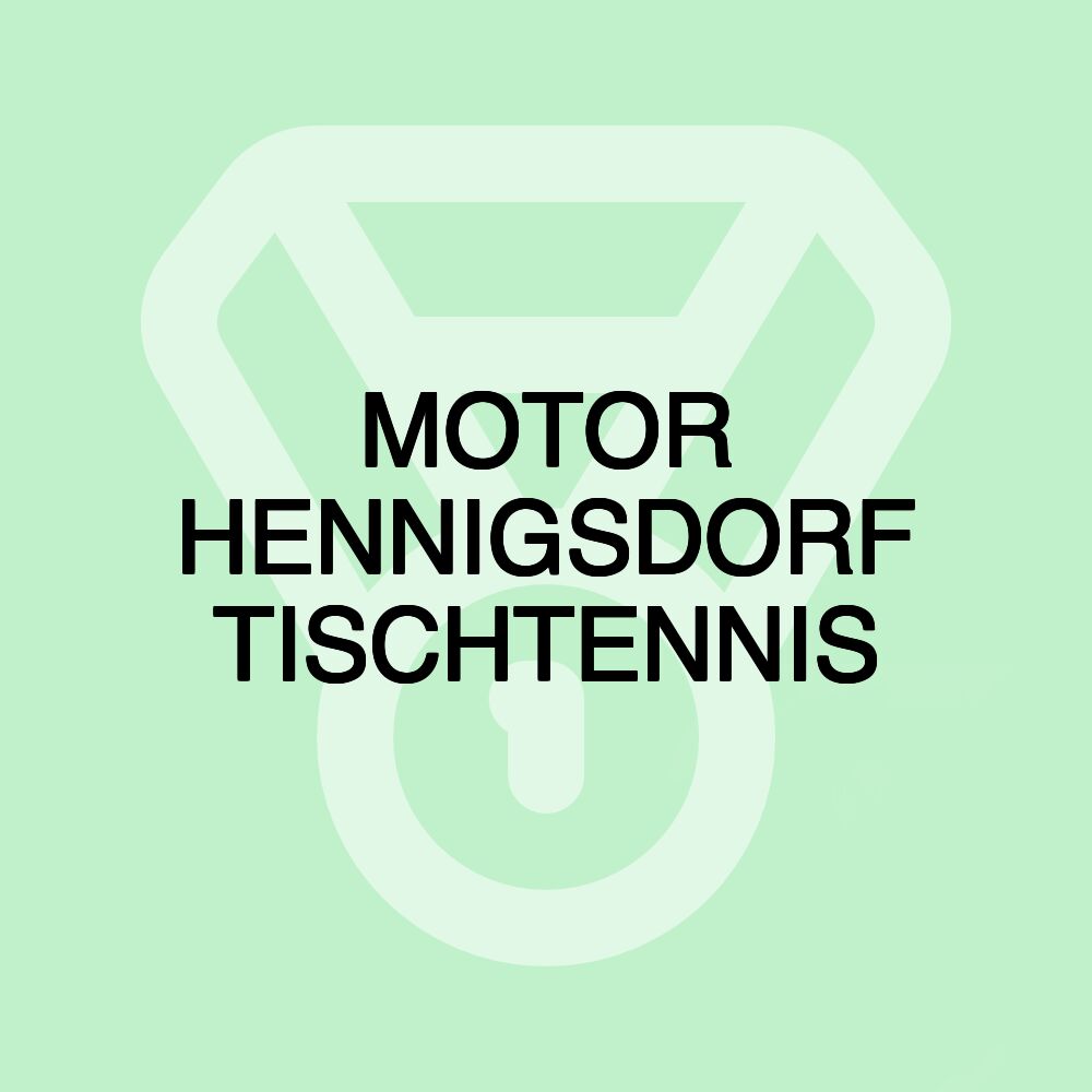 MOTOR HENNIGSDORF TISCHTENNIS