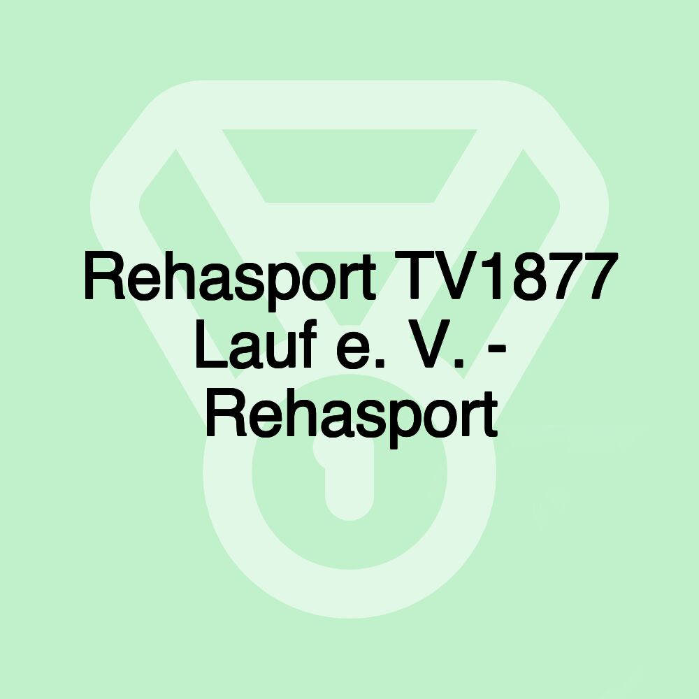 Rehasport TV1877 Lauf e. V. - Rehasport