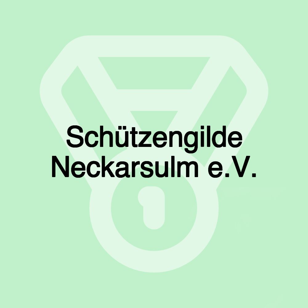 Schützengilde Neckarsulm e.V.