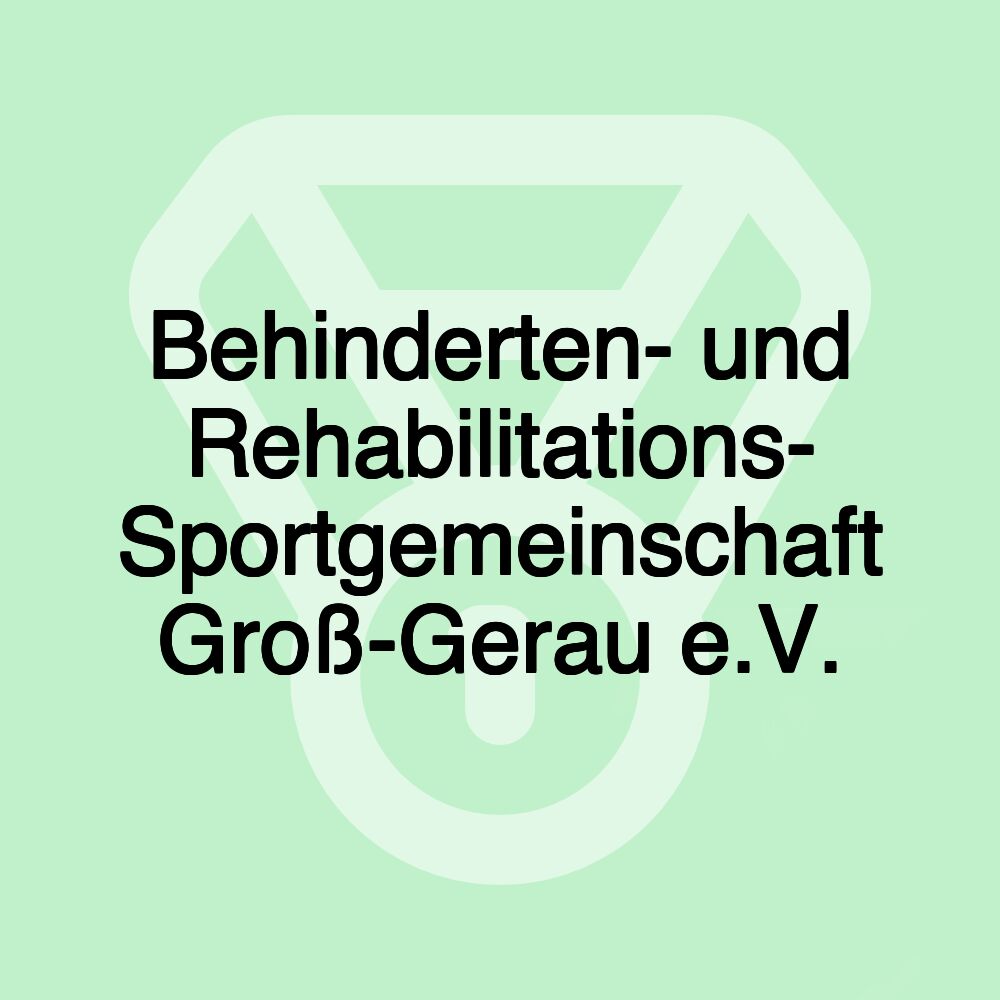 Behinderten- und Rehabilitations- Sportgemeinschaft Groß-Gerau e.V.