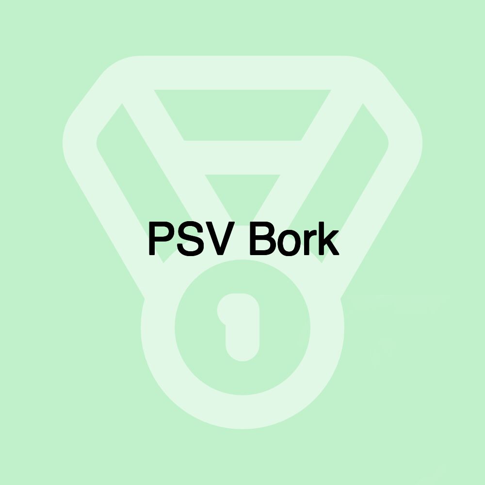 PSV Bork