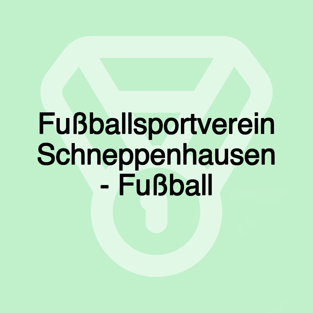 Fußballsportverein Schneppenhausen - Fußball