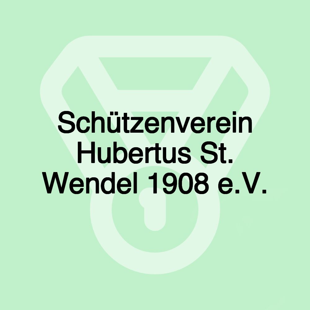 Schützenverein Hubertus St. Wendel 1908 e.V.