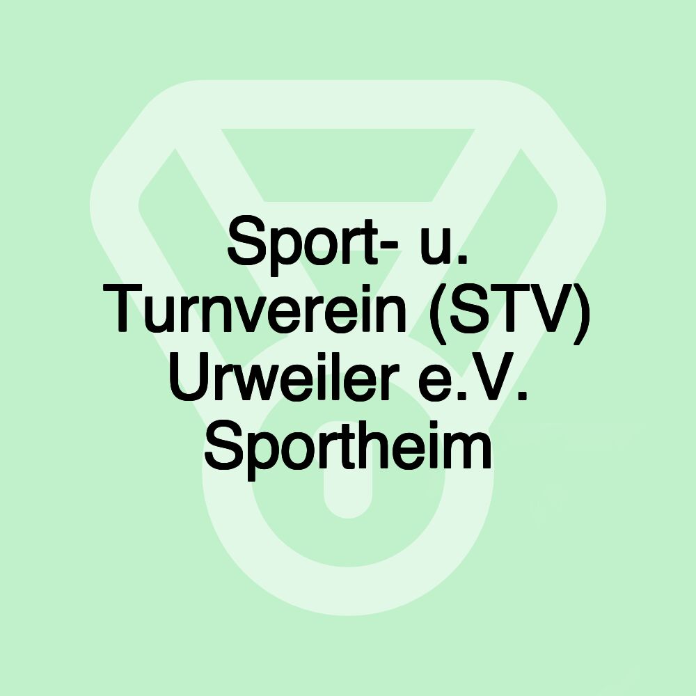 Sport- u. Turnverein (STV) Urweiler e.V. Sportheim