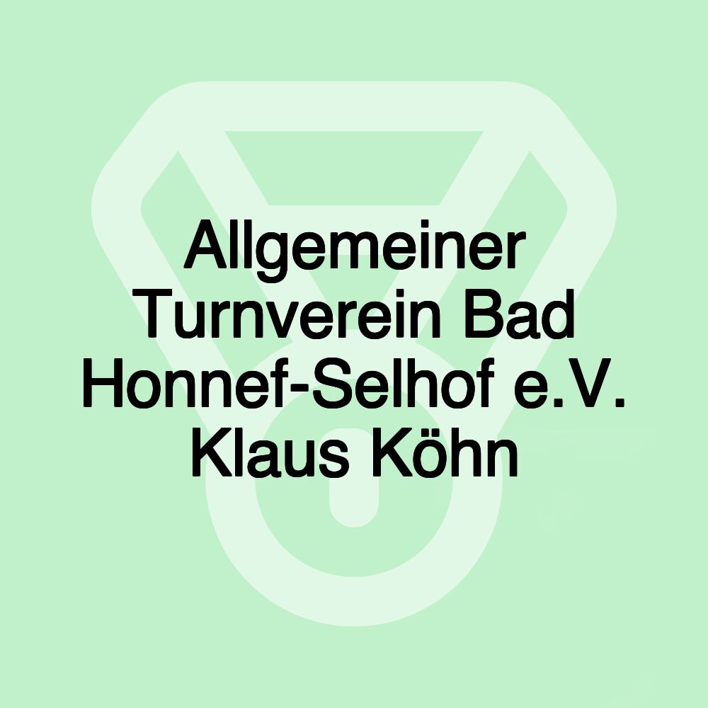 Allgemeiner Turnverein Bad Honnef-Selhof e.V. Klaus Köhn