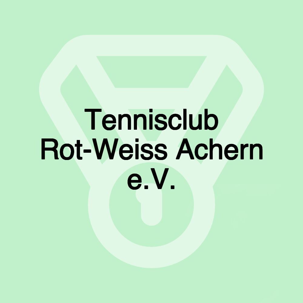 Tennisclub Rot-Weiss Achern e.V.