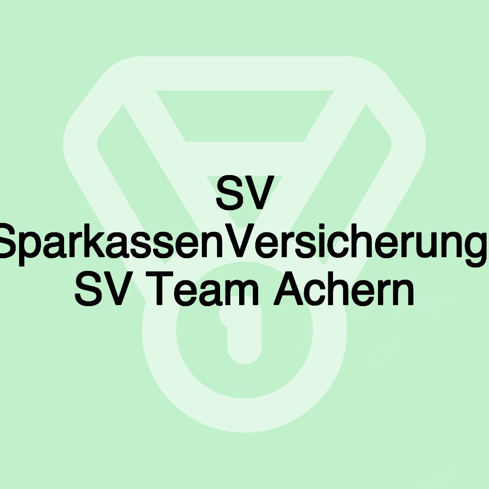 SV SparkassenVersicherung: SV Team Achern