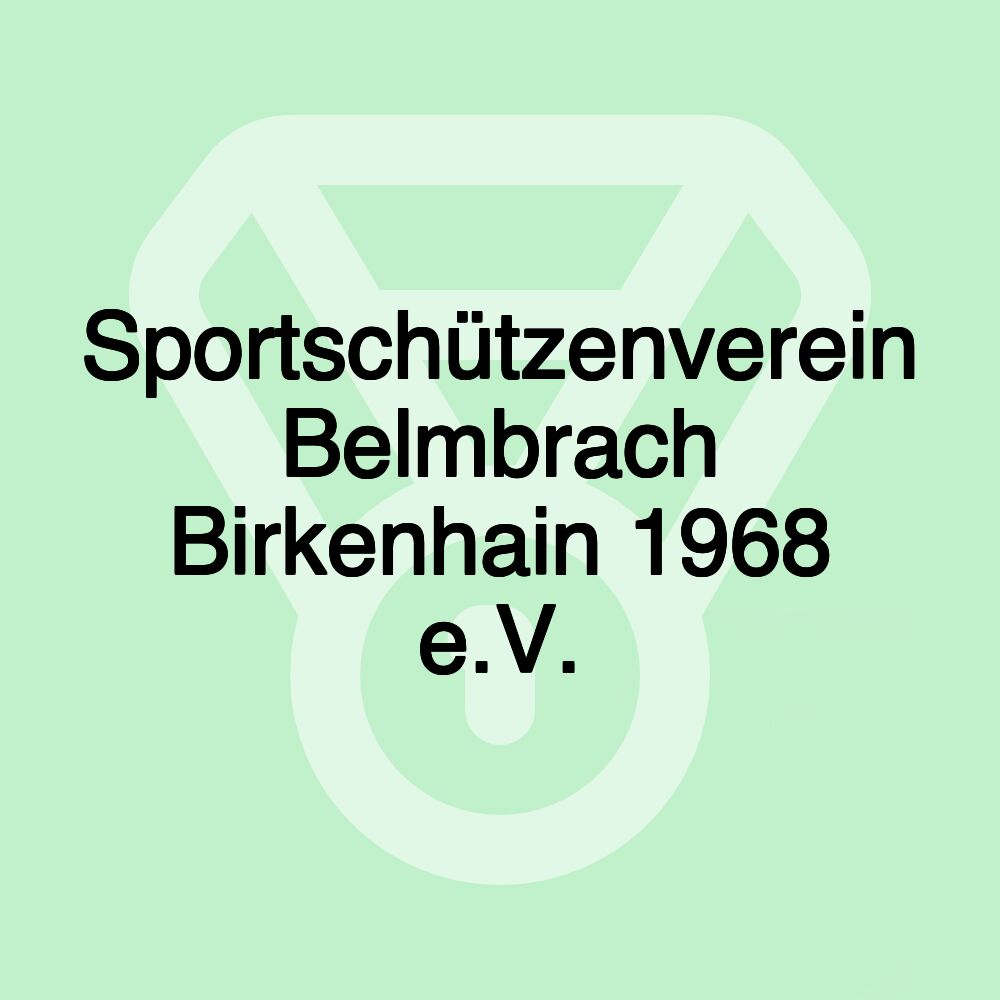 Sportschützenverein Belmbrach Birkenhain 1968 e.V.