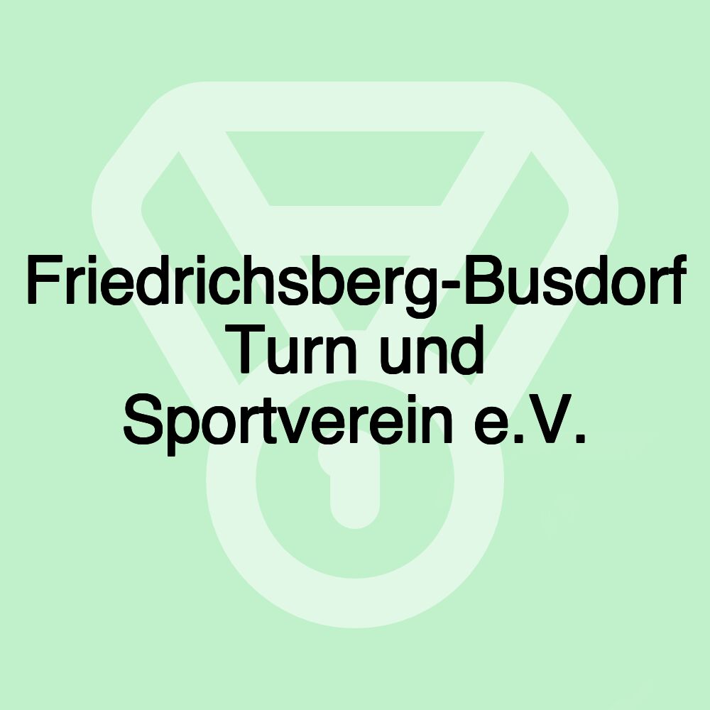 Friedrichsberg-Busdorf Turn und Sportverein e.V.