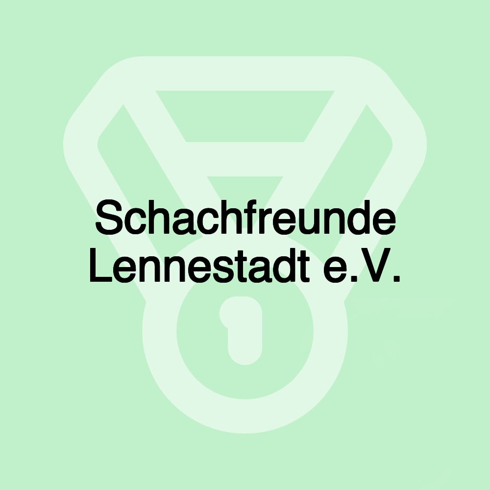 Schachfreunde Lennestadt e.V.