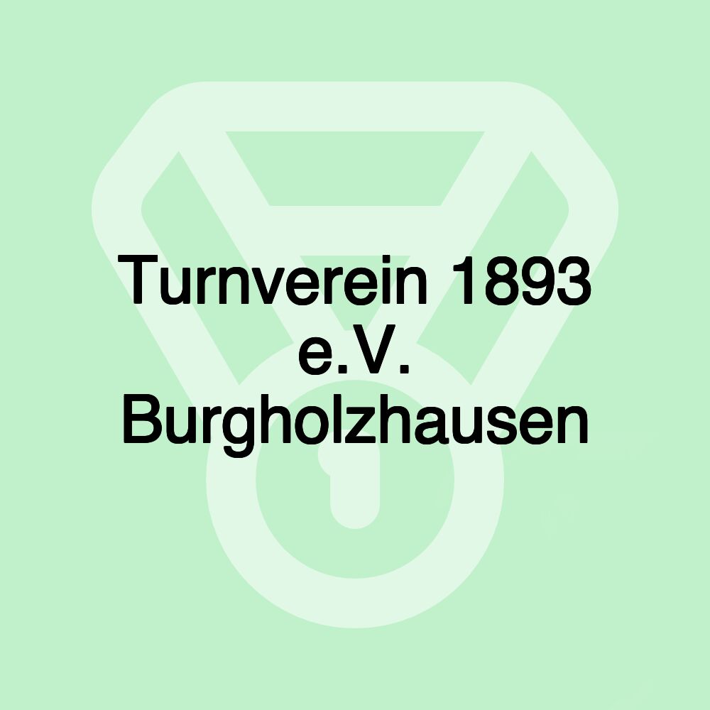 Turnverein 1893 e.V. Burgholzhausen