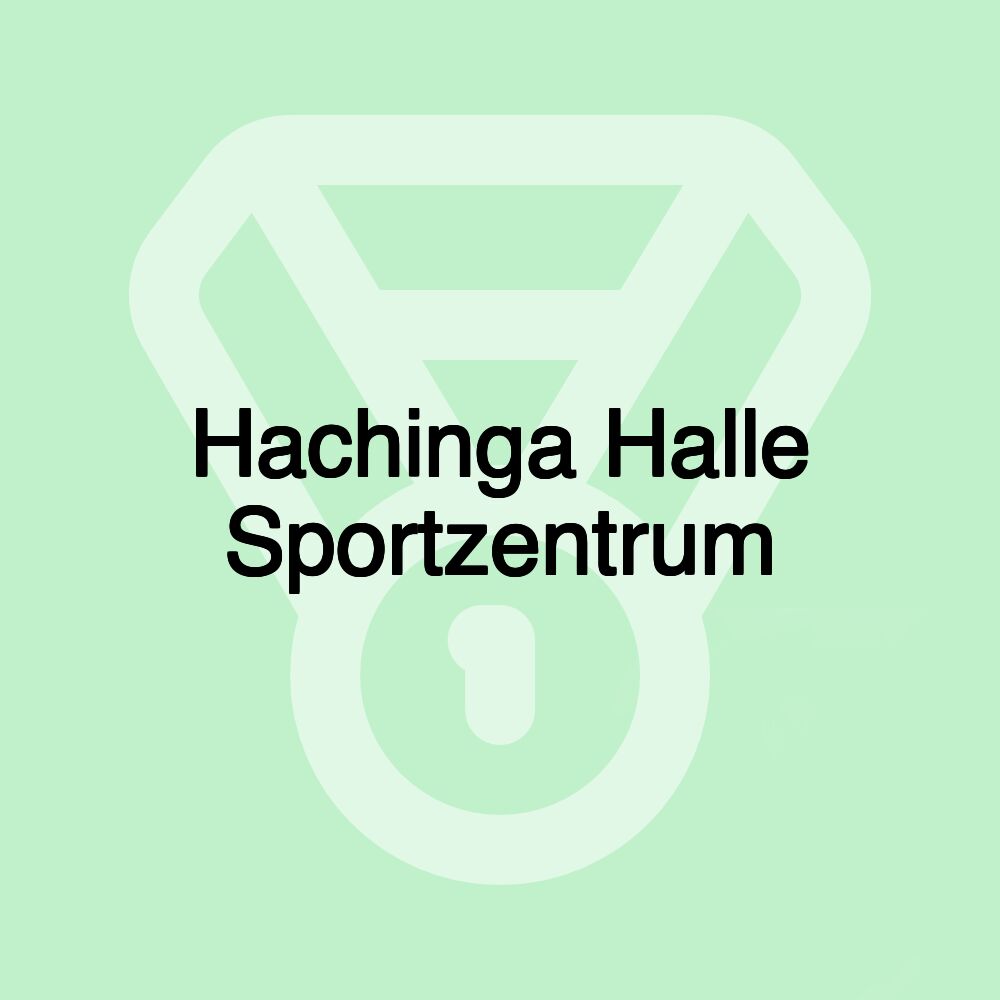 Hachinga Halle Sportzentrum