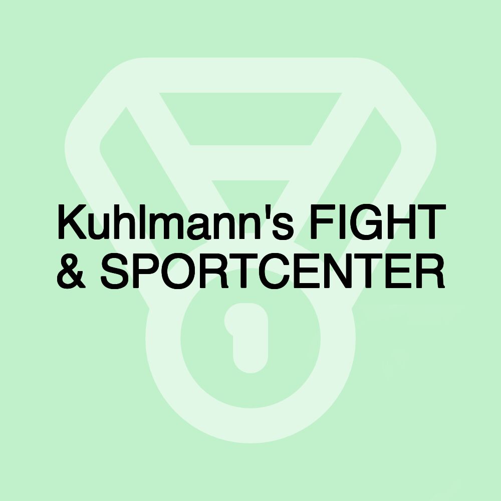 Kuhlmann's FIGHT & SPORTCENTER