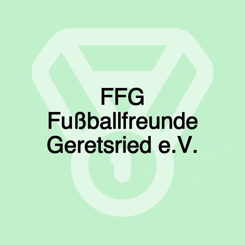 FFG Fußballfreunde Geretsried e.V.