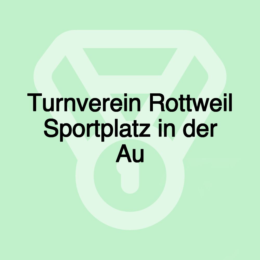 Turnverein Rottweil Sportplatz in der Au