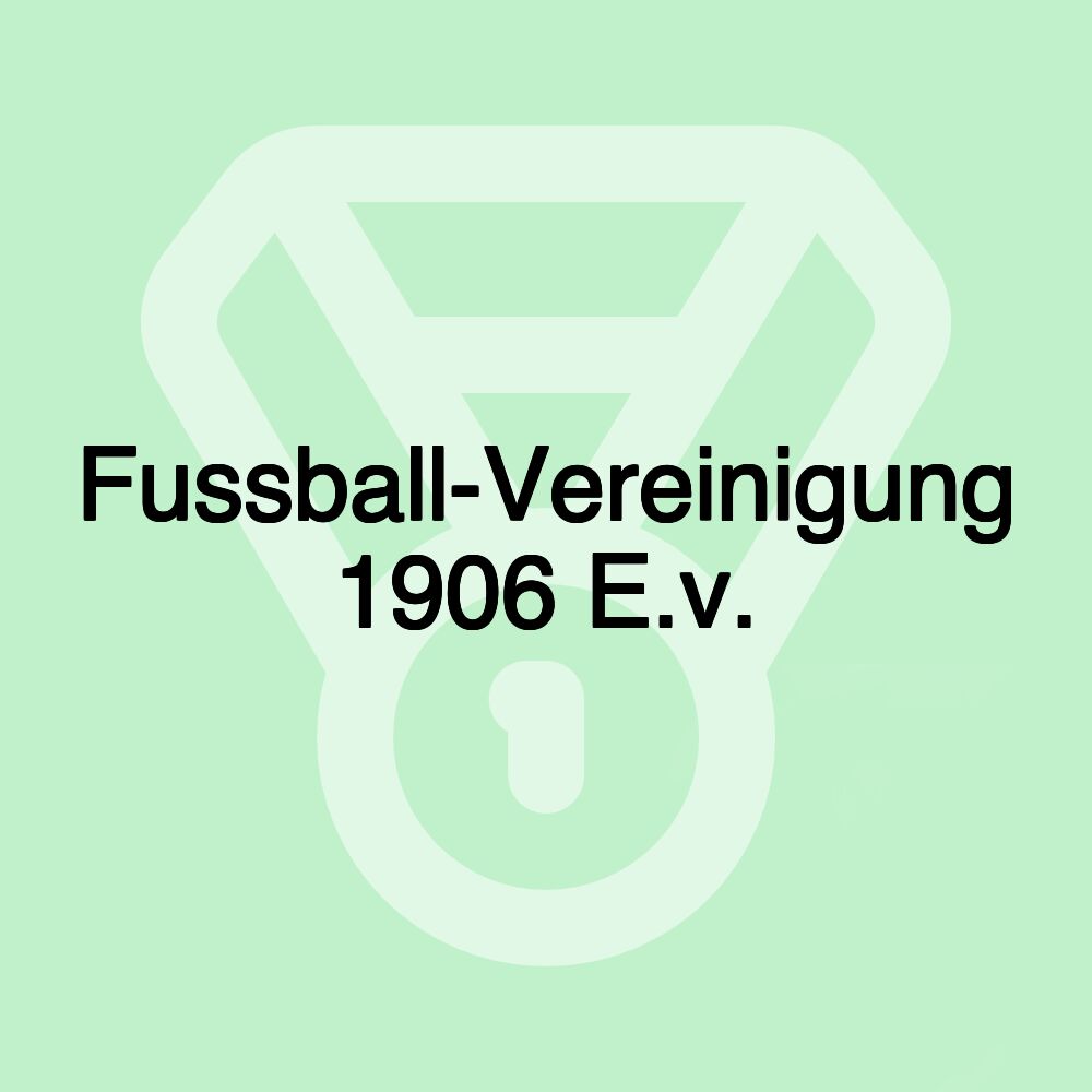 Fussball-Vereinigung 1906 E.v.