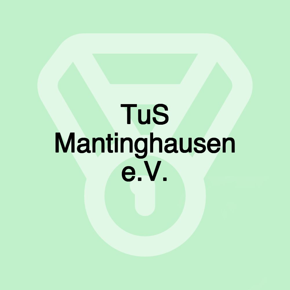 TuS Mantinghausen e.V.