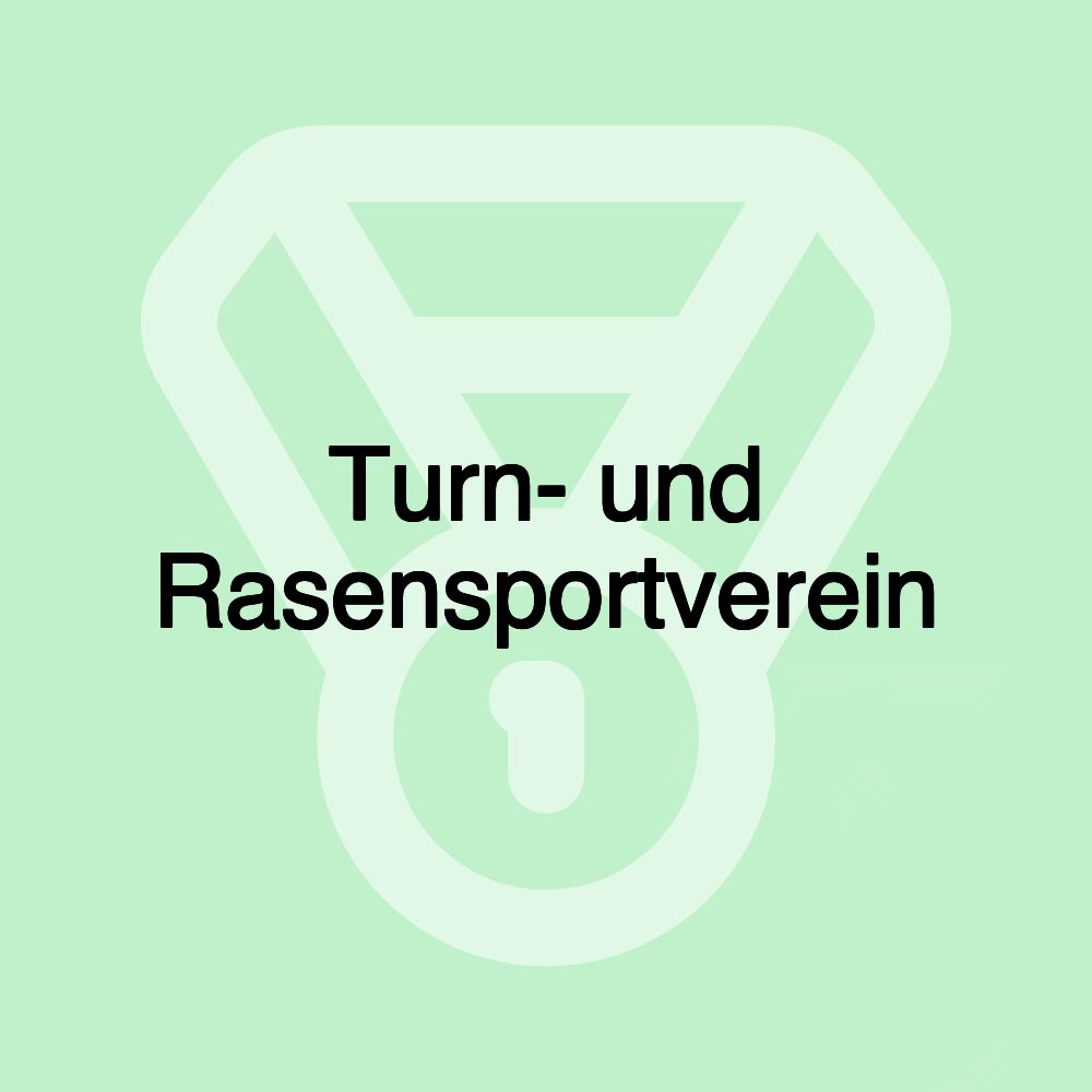 Turn- und Rasensportverein