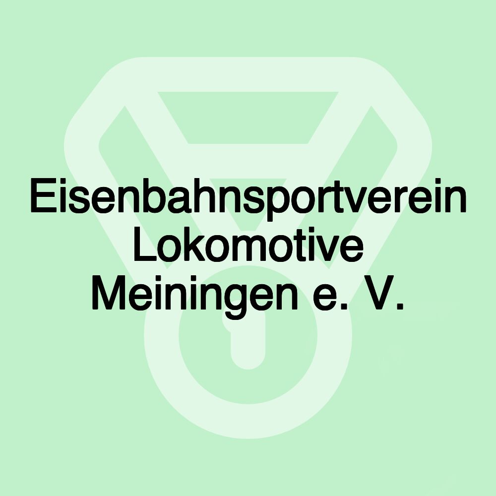 Eisenbahnsportverein Lokomotive Meiningen e. V.