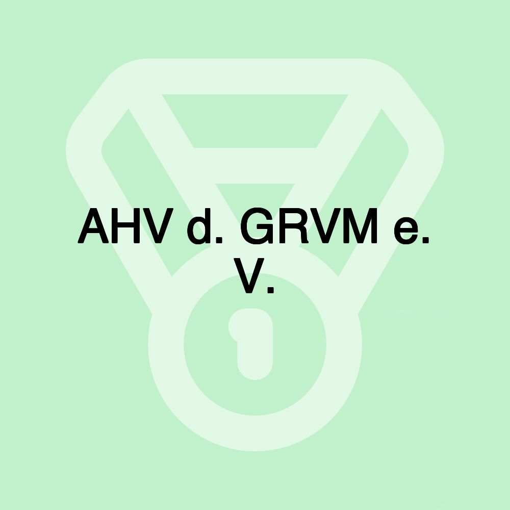 AHV d. GRVM e. V.