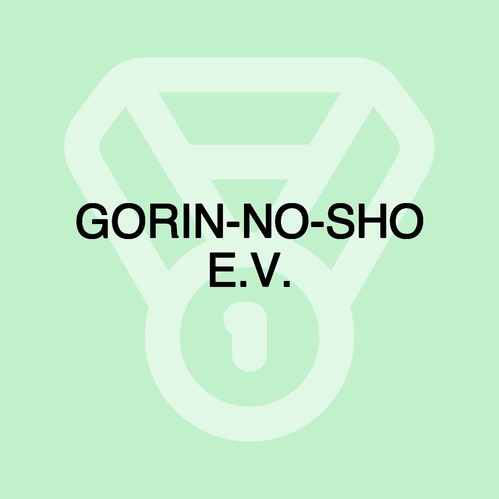 GORIN-NO-SHO E.V.