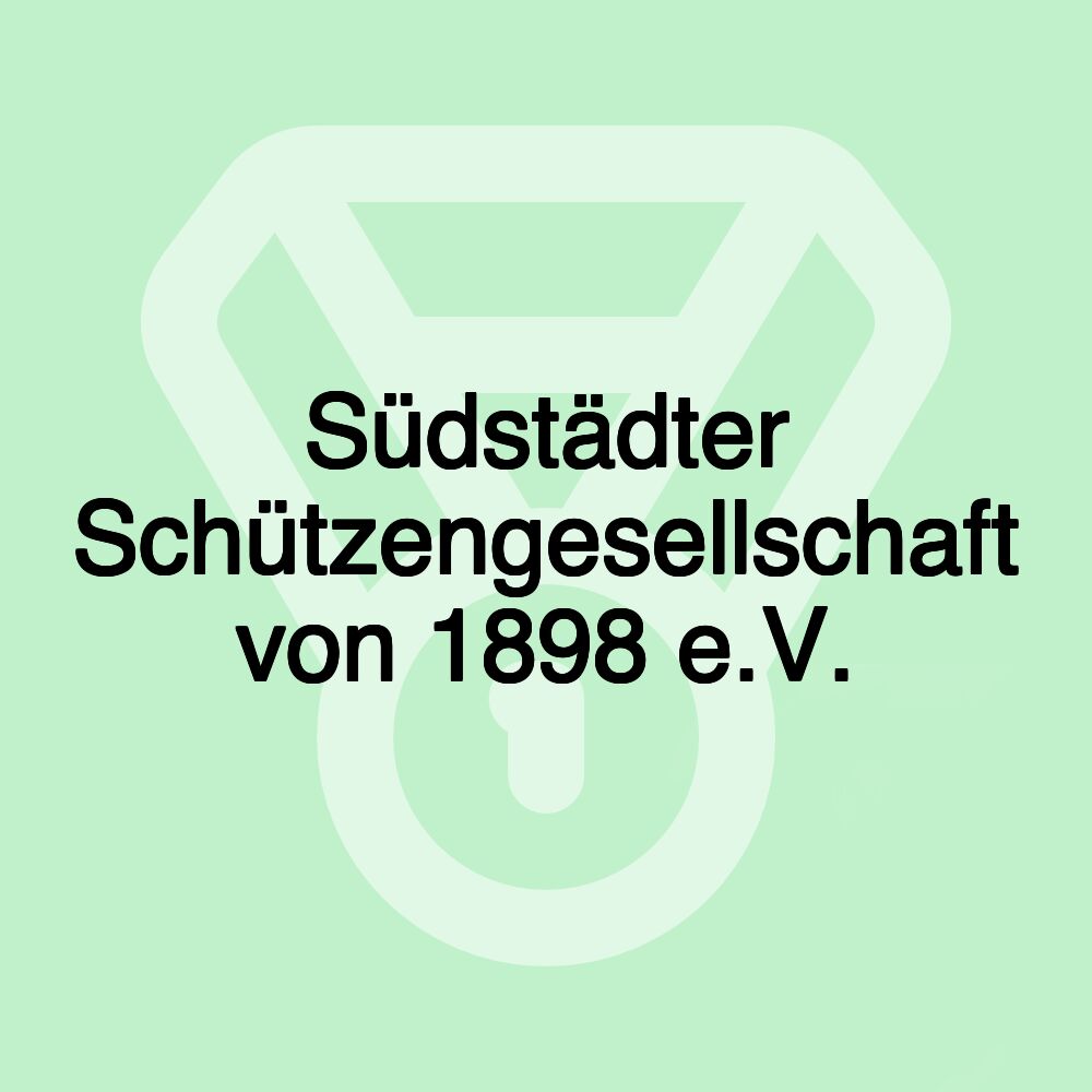 Südstädter Schützengesellschaft von 1898 e.V.