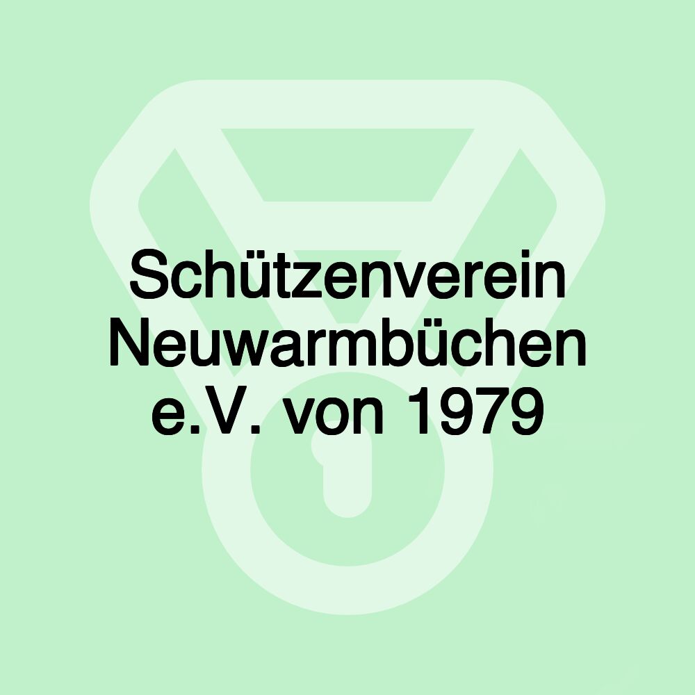 Schützenverein Neuwarmbüchen e.V. von 1979