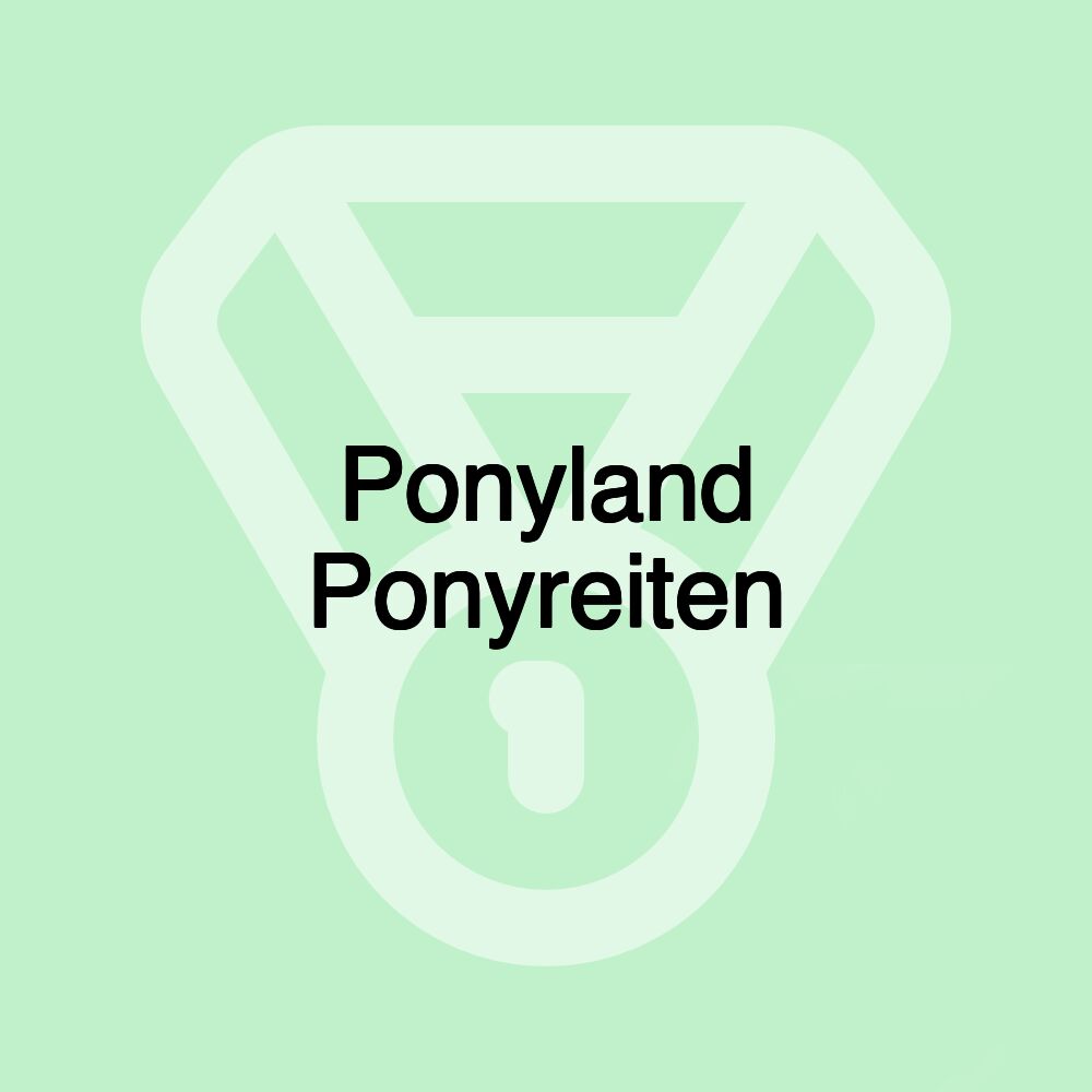 Ponyland Ponyreiten