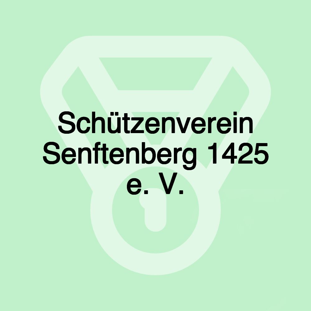 Schützenverein Senftenberg 1425 e. V.