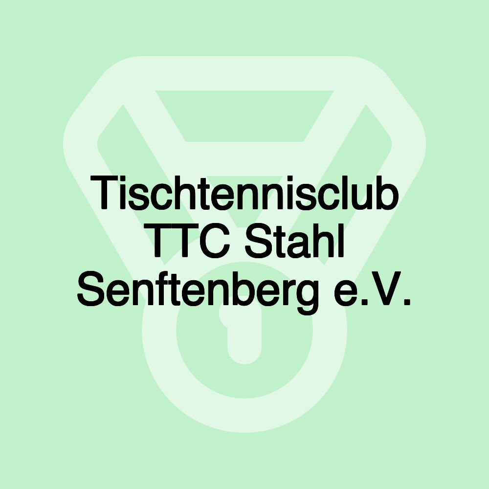 Tischtennisclub TTC Stahl Senftenberg e.V.