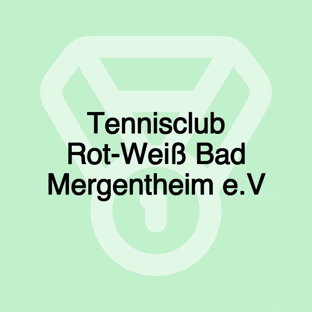 Tennisclub Rot-Weiß Bad Mergentheim e.V