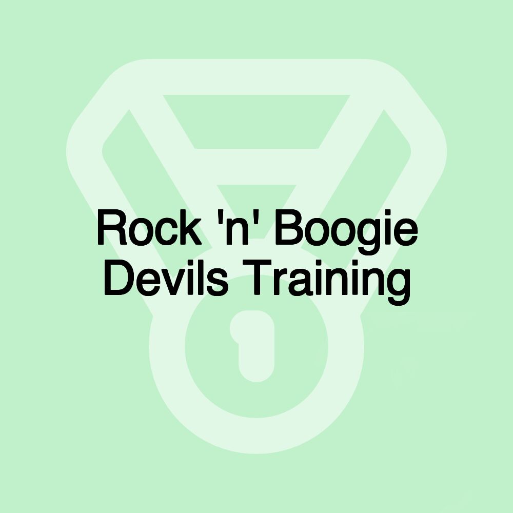 Rock 'n' Boogie Devils Training