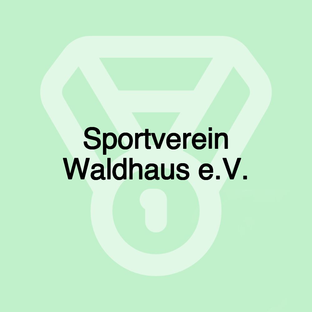 Sportverein Waldhaus e.V.