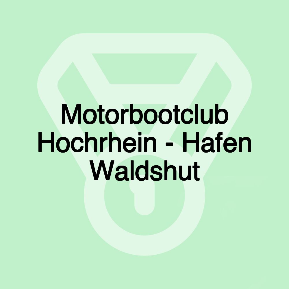 Motorbootclub Hochrhein - Hafen Waldshut