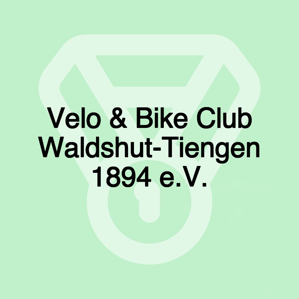 Velo & Bike Club Waldshut-Tiengen 1894 e.V.