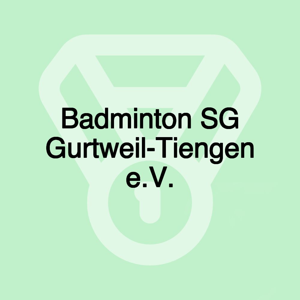 Badminton SG Gurtweil-Tiengen e.V.