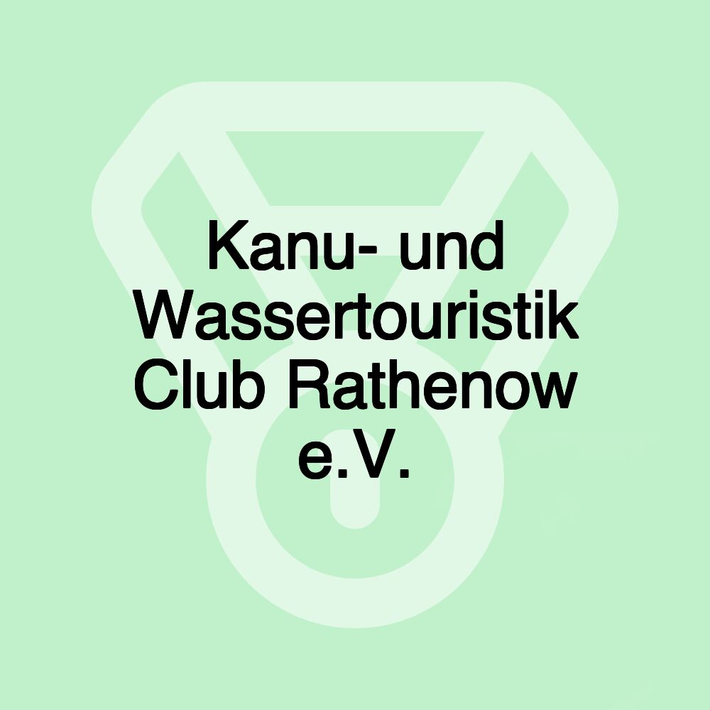 Kanu- und Wassertouristik Club Rathenow e.V.