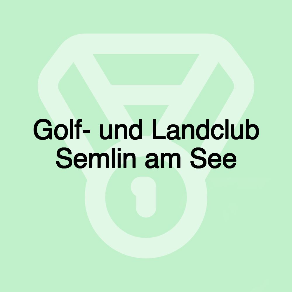 Golf- und Landclub Semlin am See