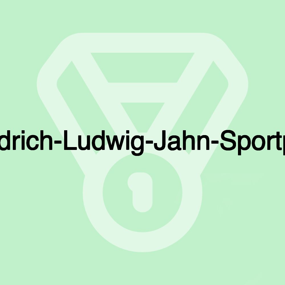 Friedrich-Ludwig-Jahn-Sportpark